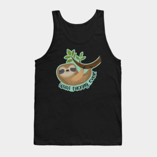 Sloth says... What Fucking Ever Tank Top